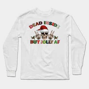 dead inside but jolly af christmas skeleton Long Sleeve T-Shirt